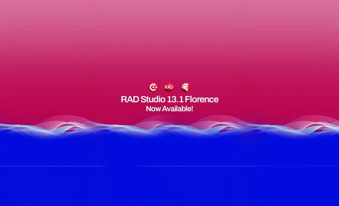 RAD Studio 13.1 Florence- Embarcadero最新一代Delphi/C++Builder 集成开发环境